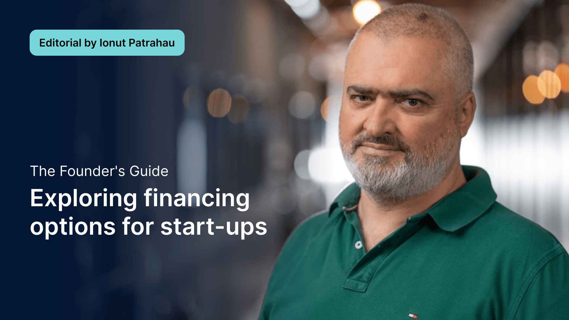 The Founder's Guide: exploring financing options for start-ups 