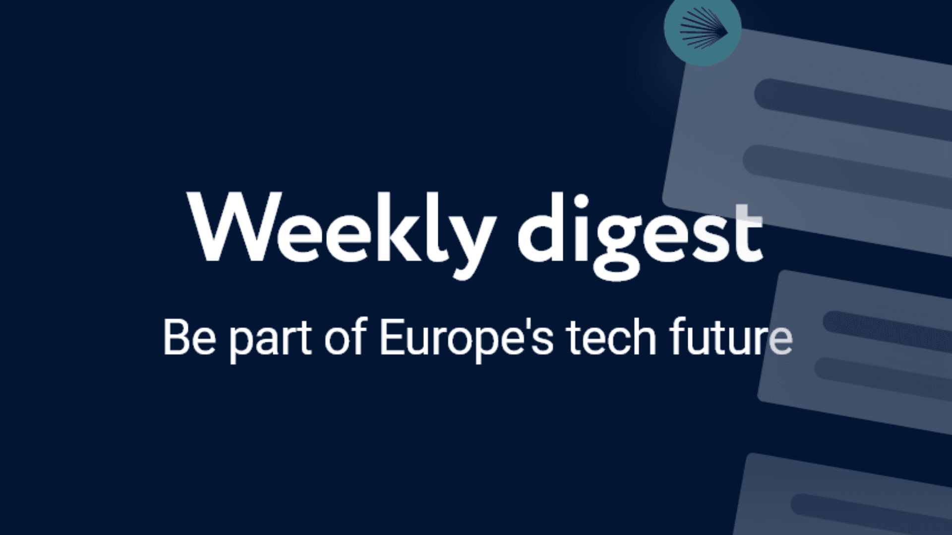 Weekly Digest: curated tech news & food for thought